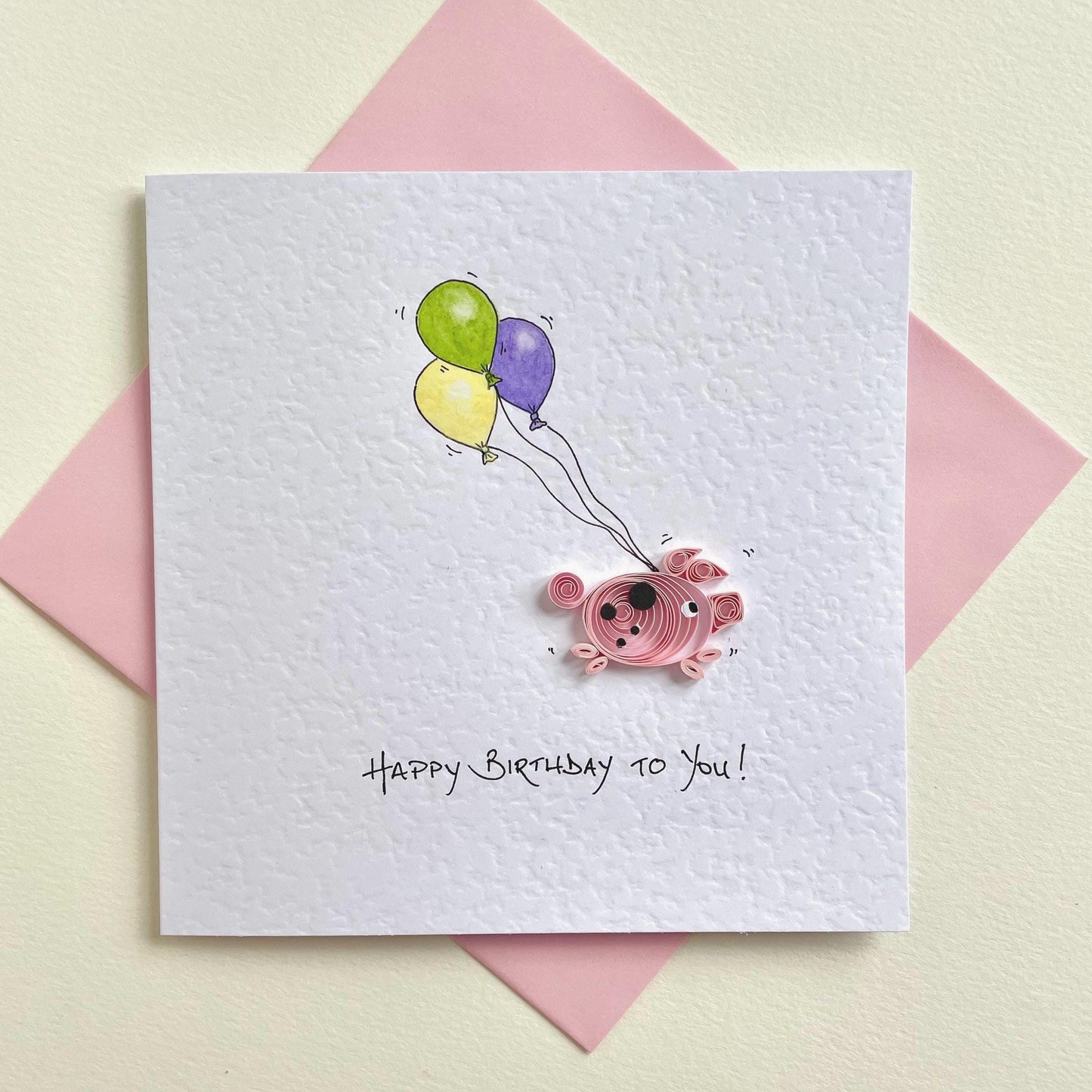 Quilled Pig & Hand Painted Balloons - Happy Birthday to You!